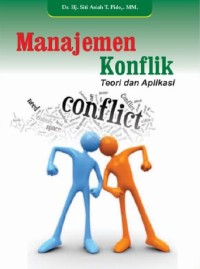 Image of Manajemen Konflik : Teori dan Aplikasi