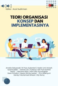Image of TEORI ORGANISASI : Konsep dan Implementasinya